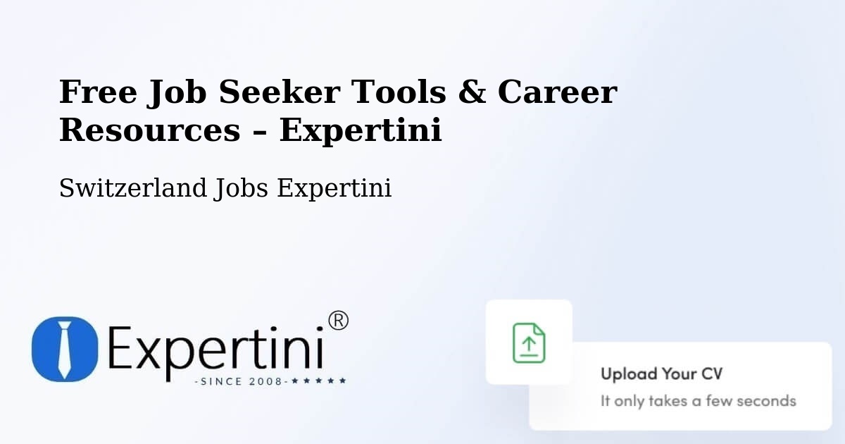 Free Job Seeker Tools & Career Resources – Saint Imier - Saint Imier, Switzerland Jobs Expertini