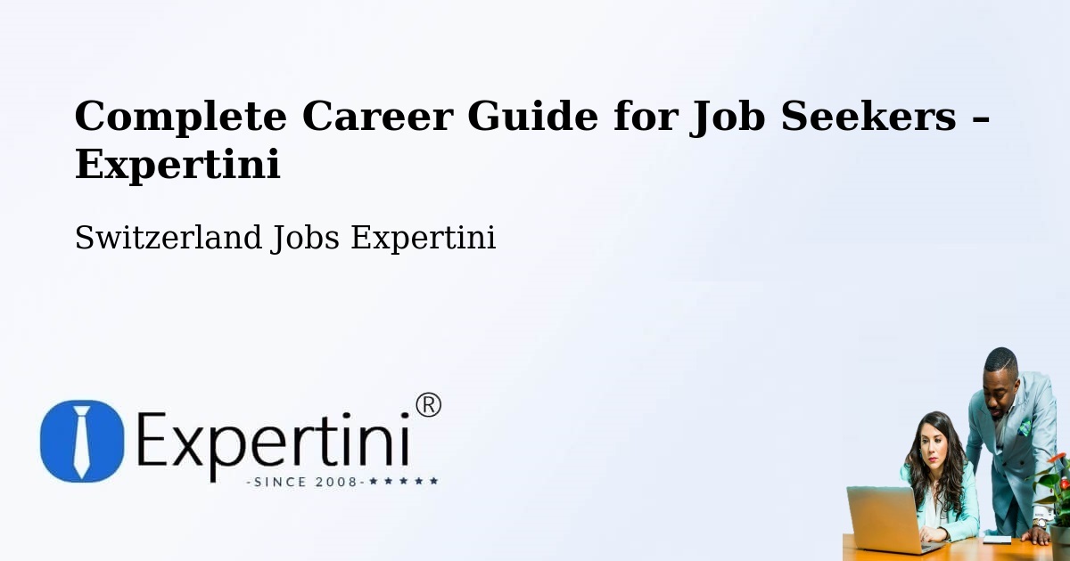 Career Guide for Job Seekers – Saint Imier - Saint Imier, Switzerland Jobs Expertini