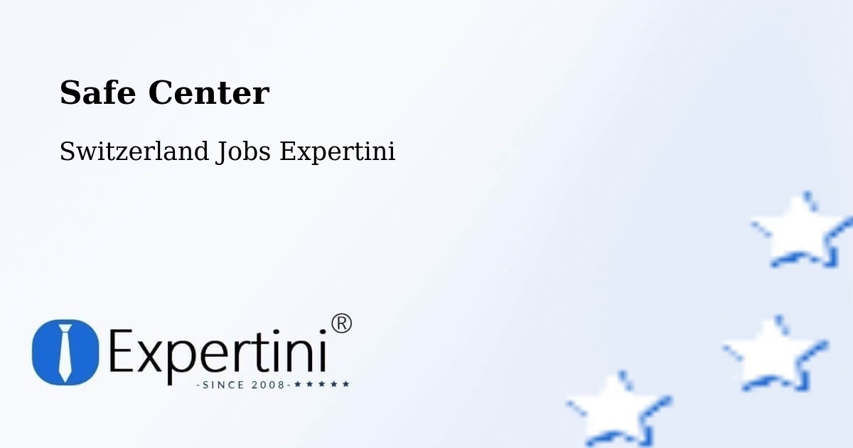 Safety Center – Saint Imier - Switzerland Jobs Expertini