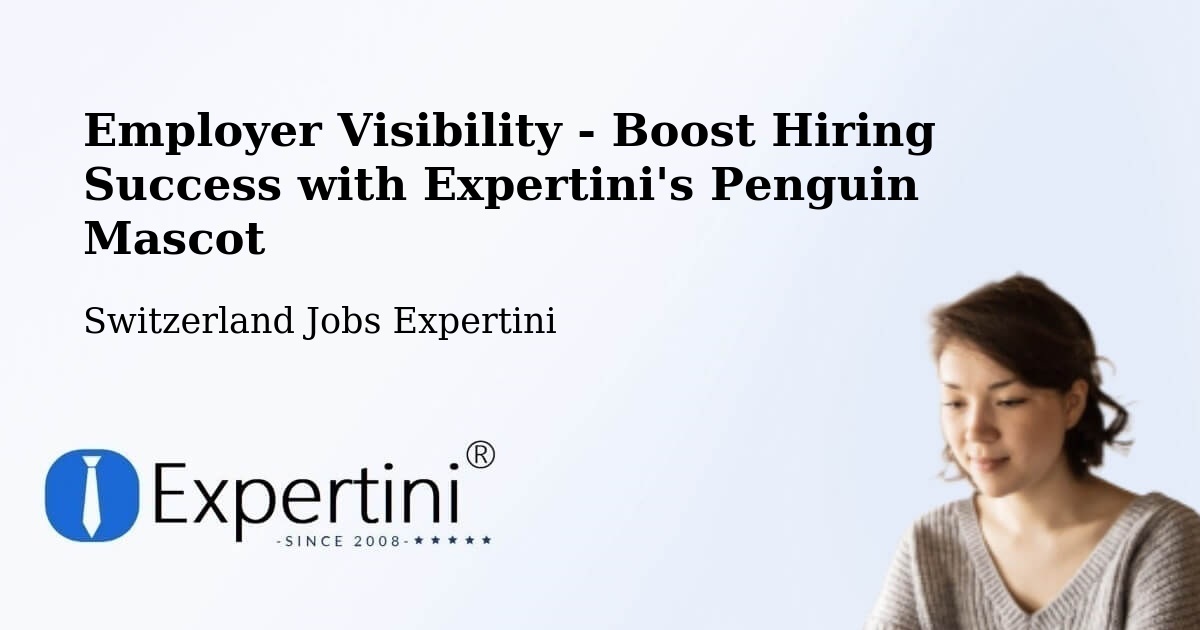 CV and Resume Visibility Optimization – Saint Imier - Switzerland Jobs Expertini